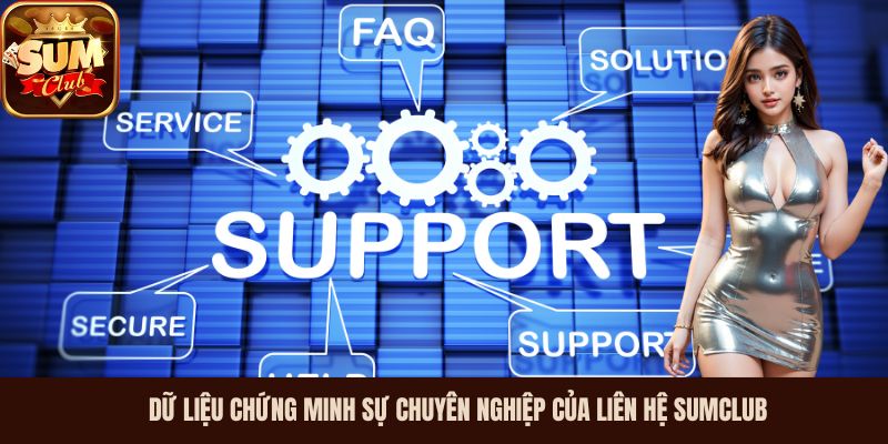 Dữ liệu chứng minh sự chuyên nghiệp của liên hệ Sumclub